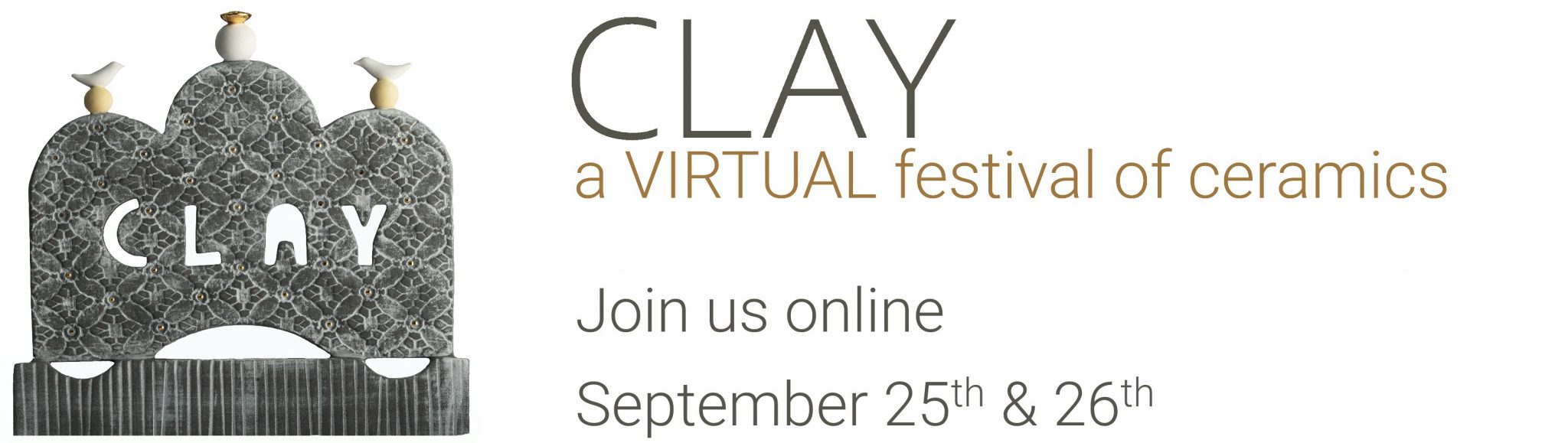 Clay: A Festival of Ceramics