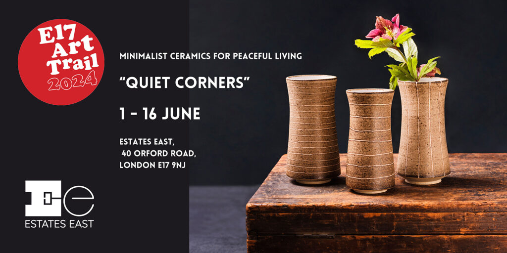 Minimalist Ceramics for peaceful living. E17 Art Trail Exhibition by Ania Perkowska
